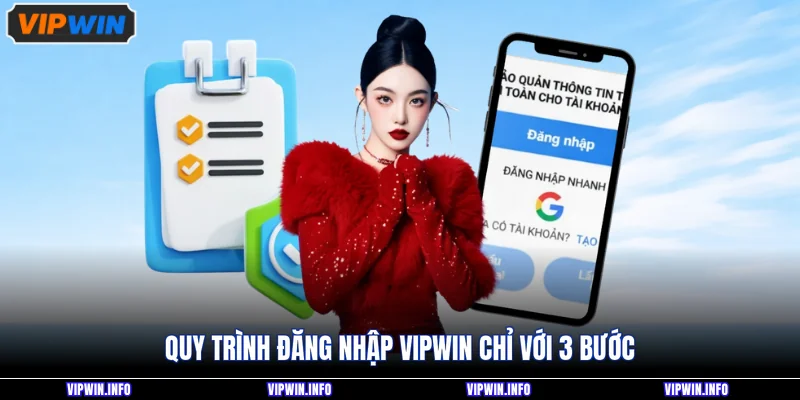 Đăng nhập VIPWIN 1 Quy trình đăng nhập VIPWIN chỉ với 3 bước